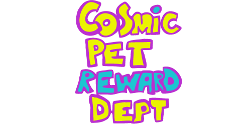 Cosmic Pet Reward Dept.